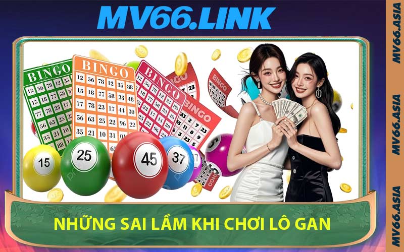 Những Sai Lầm Khi Chơi Lô Gan